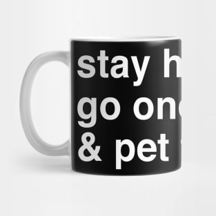 Stay Home Go Onewheel & Pet Your Dog Mug